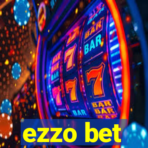 ezzo bet